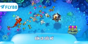 bắn cá siêu nổ