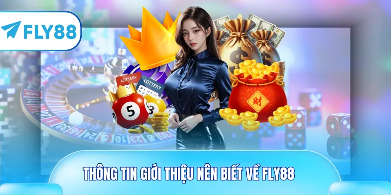 Thông tin giới thiệu nên biết về Fly88 